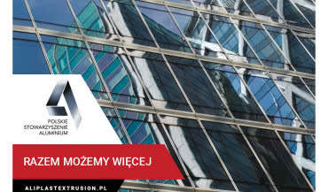 Aliplast z partnerami tworzy Polskie Stowarzyszenie Aluminium